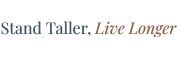 Stand Taller Live Longer
